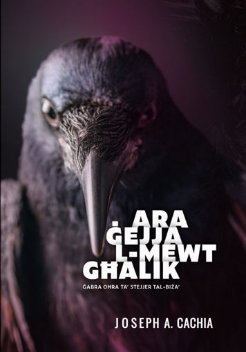 Picture of ARA GEJJA L-MEWT GHALIK - JOSEPH A. CACHIA